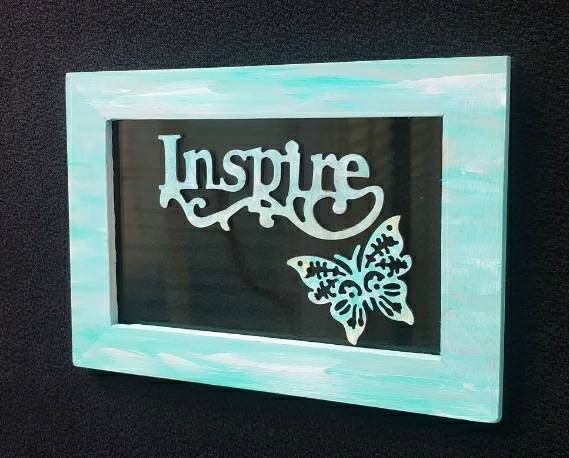 Inspire Butterfly 5X7 Hand Painted Frame Teal Green and White Inspirational Wall Art